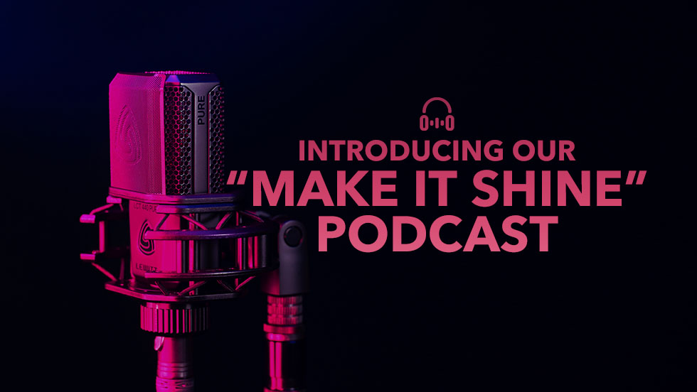 Celebian's "Make It Shine" Podcast is Here!