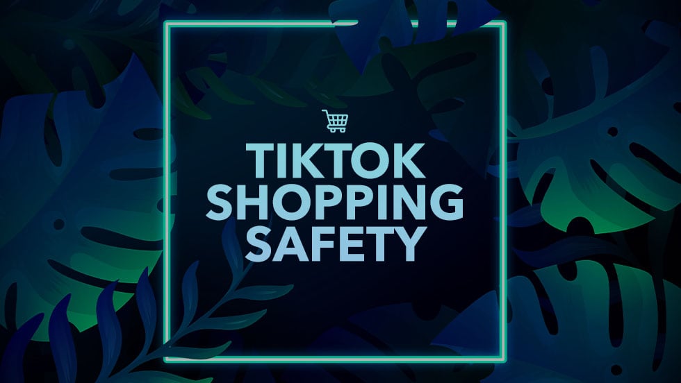 How To Be Safe When Buying From TikTok Shop