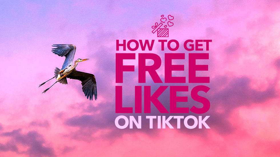 How to Get Free Likes on TikTok in 2022
