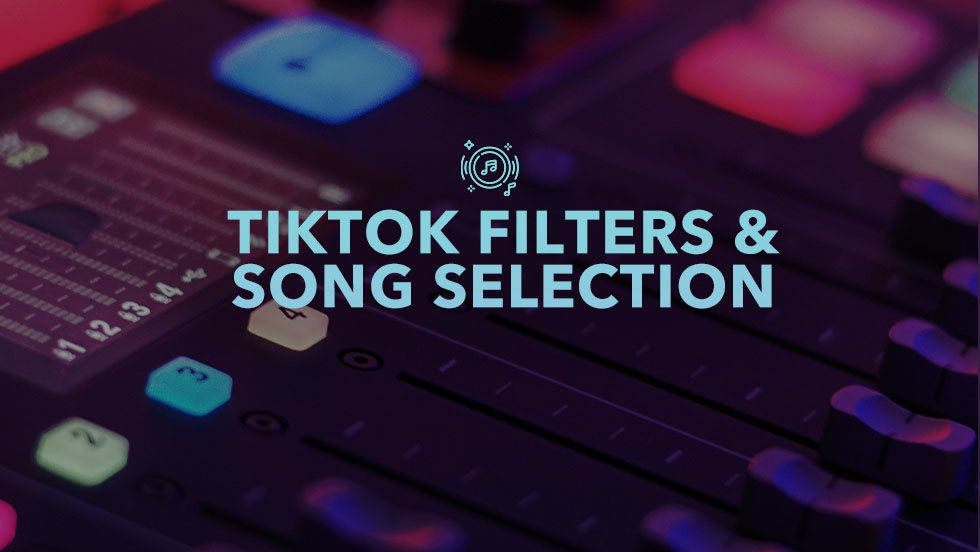 How to Make The Most of TikTok Filters and Song Selection