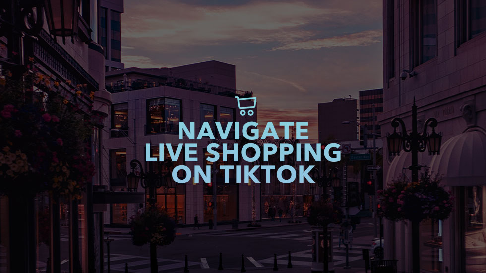 How to Navigate Live Shopping on Tiktok for the Holidays