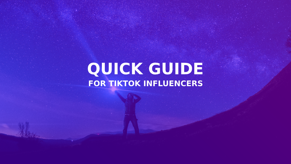 Quick Guide for TikTok Influencers - How to Attract Endorsements