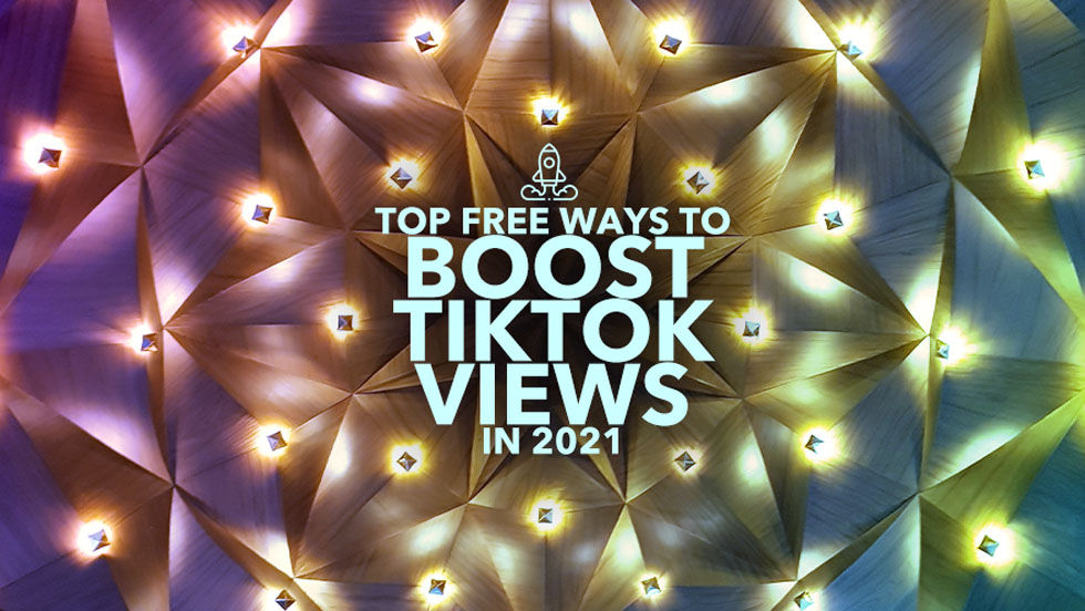 Top Free Ways to Boost TikTok Views in 2022